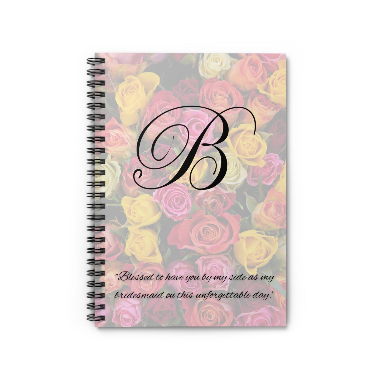 Bridesmaid rose Spiral Notebook with the letter B - Ruled Line