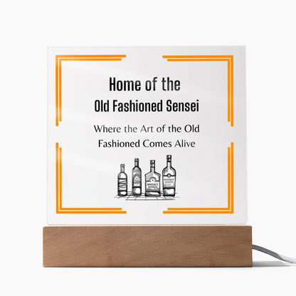 Home of the Old Fashioned Sensei, Father's Bar acrylic sign