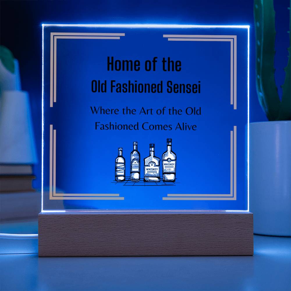 Home of the Old Fashioned Sensei, Father's Bar acrylic sign