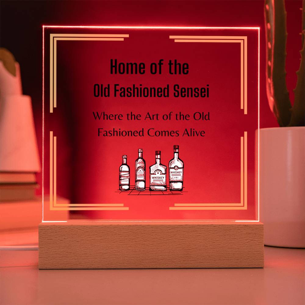 Home of the Old Fashioned Sensei, Father's Bar acrylic sign